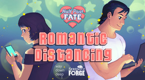 Half Past Fate - Romantic Distancing Launch Trailer trailer thumbnail