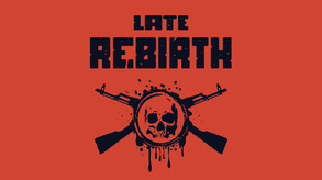 Late Rebirth trailer trailer thumbnail