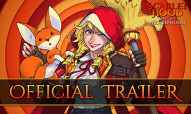 Scarlet Hood and the Wicked Wood - March 2021 trailer thumbnail
