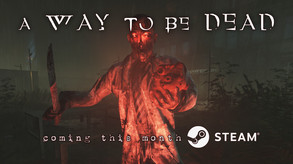 A Way to be Dead - Coming This Month trailer thumbnail