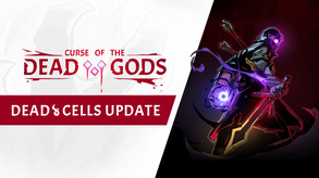 Curse of the Dead Gods - Curse of the Dead Cells Update Trailer trailer thumbnail