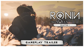 RONIN: Two Souls Chapter 1 Gameplay Trailer trailer thumbnail