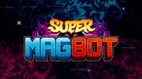 Year of the Super Magbot trailer thumbnail