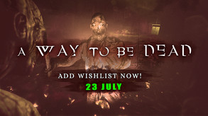 A Way To Be Dead - Cinematic Gameplay Teaser trailer thumbnail