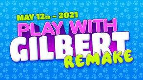 Play With Gilbert - Remake trailer thumbnail