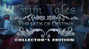 Grim Tales: Threads of Destiny Collector's Edition trailer thumbnail