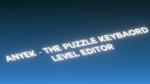 ANYEK - Level Editor trailer thumbnail