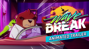 Wave Break - Animated Trailer trailer thumbnail