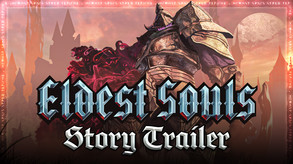 Eldest Souls Story Trailer E3 2021 trailer thumbnail