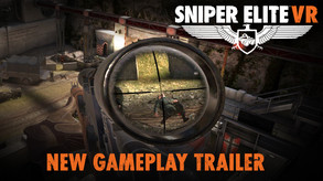 Sniper Elite VR - New Gameplay Trailer trailer thumbnail