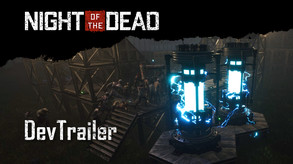 Night of the Dead '1.1.0 Trailer' trailer thumbnail