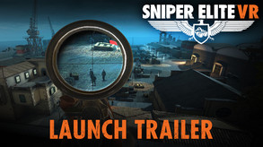 Sniper Elite VR - Launch Trailer trailer thumbnail