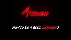 Ambush - How to be a good assassin trailer thumbnail