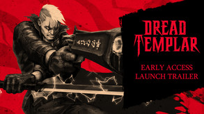 Dread Templar EA Launch trailer thumbnail