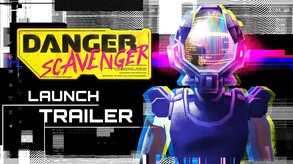 Danger Scavenger Release Trailer trailer thumbnail