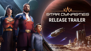 Star Dynasties - Available Now Trailer trailer thumbnail
