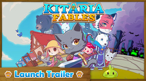 Kitaria Fables - Launch Trailer trailer thumbnail