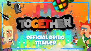 TOGETHER - STEAM NEXT FEST TRAILER trailer thumbnail