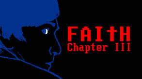 FAITH Chapter III Final Preview trailer thumbnail