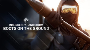 Insurgency: Sandstorm - Boots on the Ground Trailer trailer thumbnail