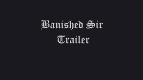 Banished Sir Trailer trailer thumbnail