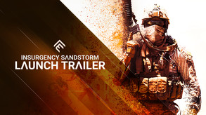 Insurgency: Sandstorm - Launch Trailer trailer thumbnail