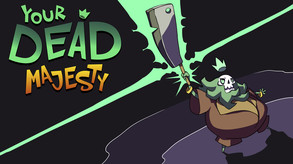 Your Dead Majesty strikes trailer thumbnail