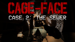 CAGE-FACE | Case 2: The Sewer - Trailer trailer thumbnail