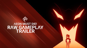 Aeon Must Die! - Raw Gameplay Trailer trailer thumbnail