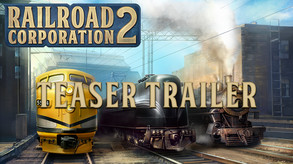 Railroad Corporation 2 - Teaser Trailer trailer thumbnail