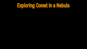 Exploring Comet In a Nebula trailer thumbnail