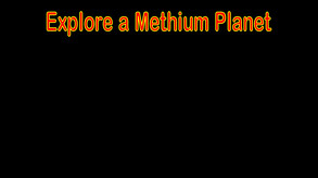 Explore a Methium Planet trailer thumbnail