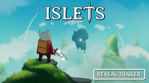 Islets - Reveal Trailer trailer thumbnail