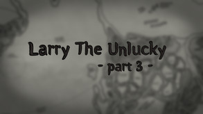 Larry The Unlucky 3 Trailer trailer thumbnail