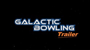 Galactic Bowling Trailer trailer thumbnail