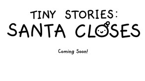 Tiny_Stories_Santa_Closes_Teaser_02 trailer thumbnail