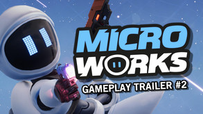 MicroWorks - Gameplay Trailer #2 trailer thumbnail