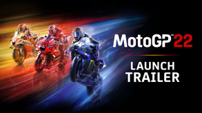 MotoGP™22 - Launch Trailer trailer thumbnail