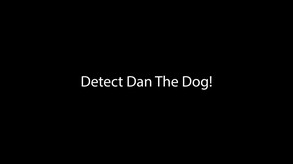 Detect Dan The Dog! trailer thumbnail
