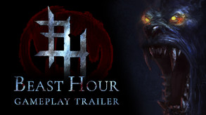 Beast Hour | Gameplay Trailer trailer thumbnail