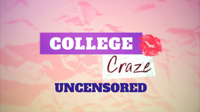 College Craze Trailer (Uncensored) trailer thumbnail