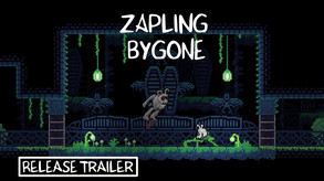 Zapling Bygone - Release Trailer trailer thumbnail