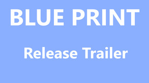 Blue Print Release Trailer trailer thumbnail