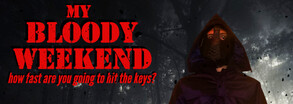 My Bloody Weekend Launch Trailer trailer thumbnail