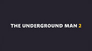 The Underground Man 2 - Official Teaser Trailer trailer thumbnail