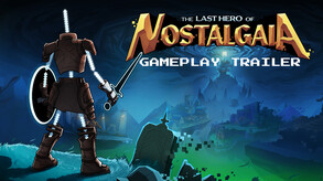 The Last Hero of Nostalgaia Gameplay Trailer trailer thumbnail