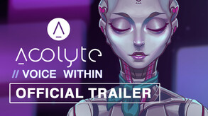 Acolyte Voice Within Trailer trailer thumbnail