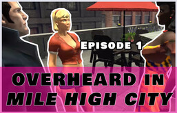 Overheard in Mile High City - Ep1 trailer thumbnail