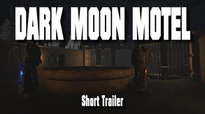 Dark Moon Motel Short Trailer trailer thumbnail