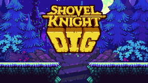 Shovel Knight Dig - Release Gameplay Trailer trailer thumbnail